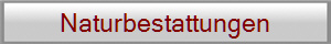 Naturbestattungen
